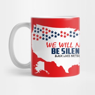 We will not be silent Mug